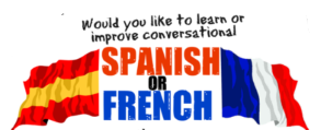 Learn Conversational Spanish or French